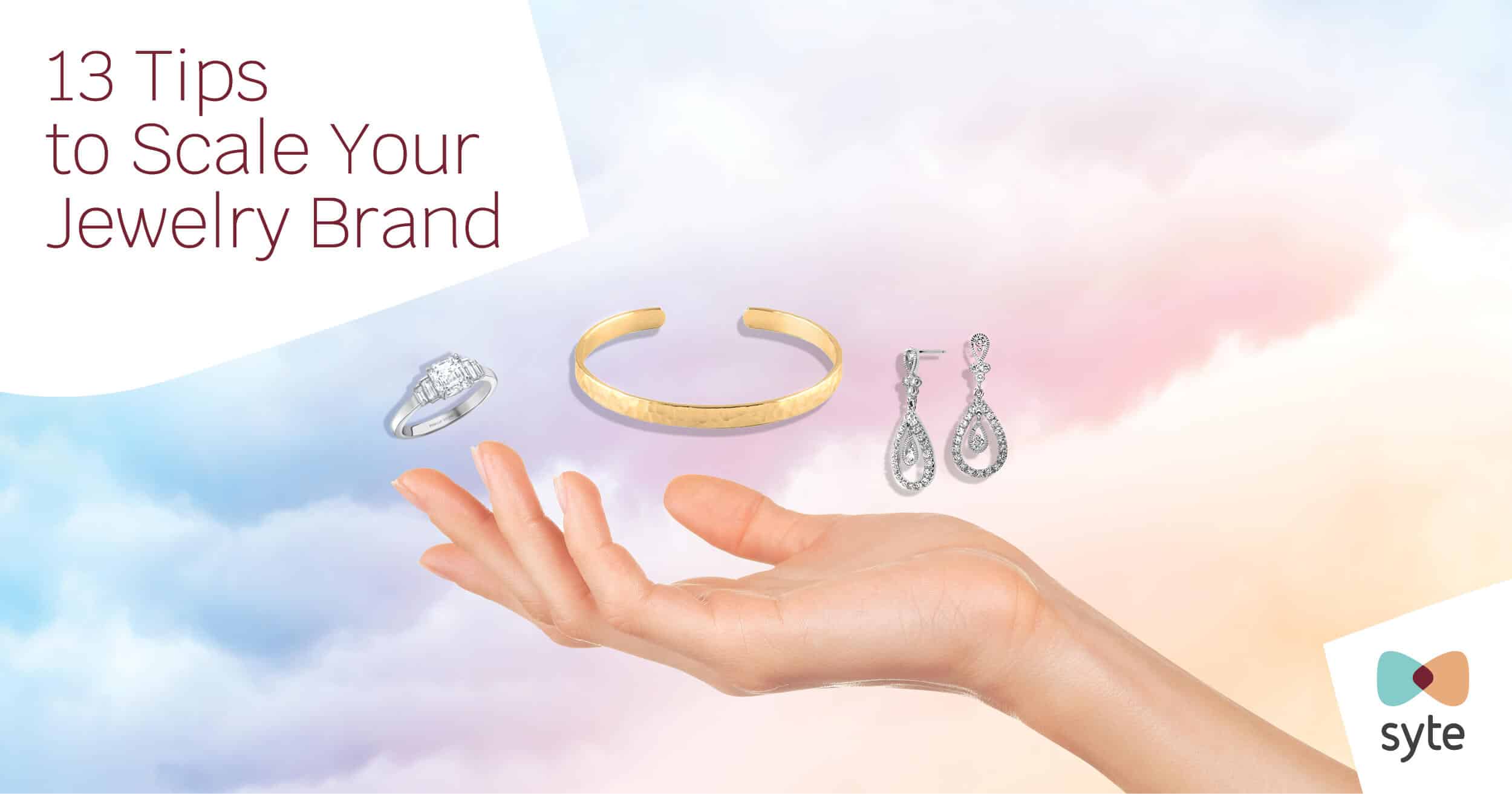 13 Tips to Scale Your Jewelry Brand